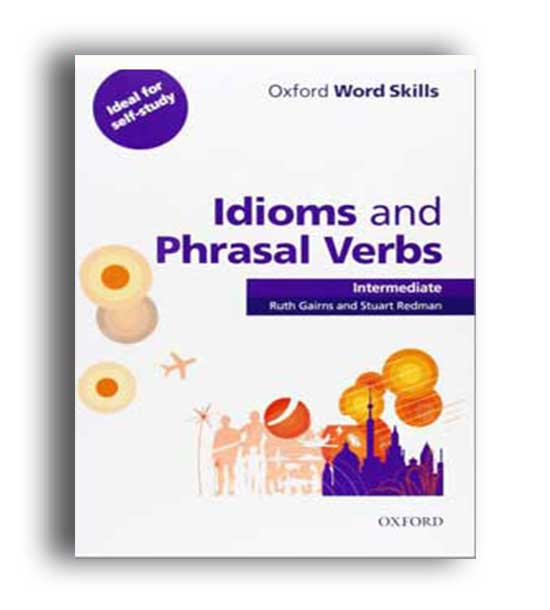 oxford word skills idioms and phrasal verbs intermediate sb -wb
