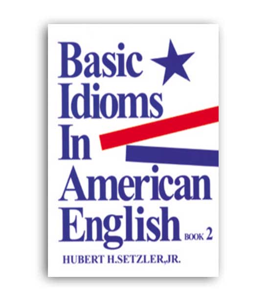 basic idioms in american english book2