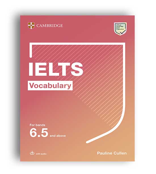 cambridge ielts vocabulary for bands 6.5 and above